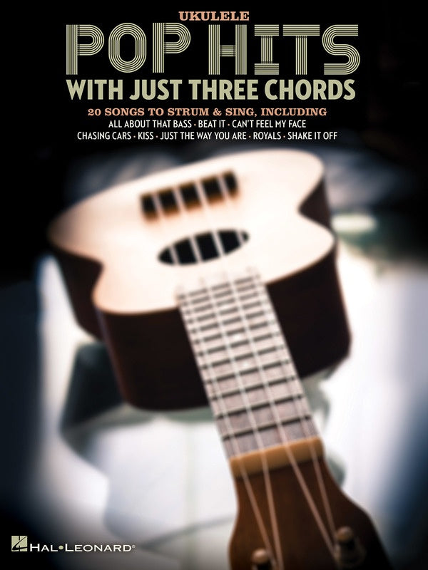 POP HITS WITH JUST THREE CHORDS UKULELE